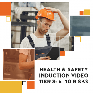 Health and Safety Induction Video Tier 3 - 6 to 10 Risks
